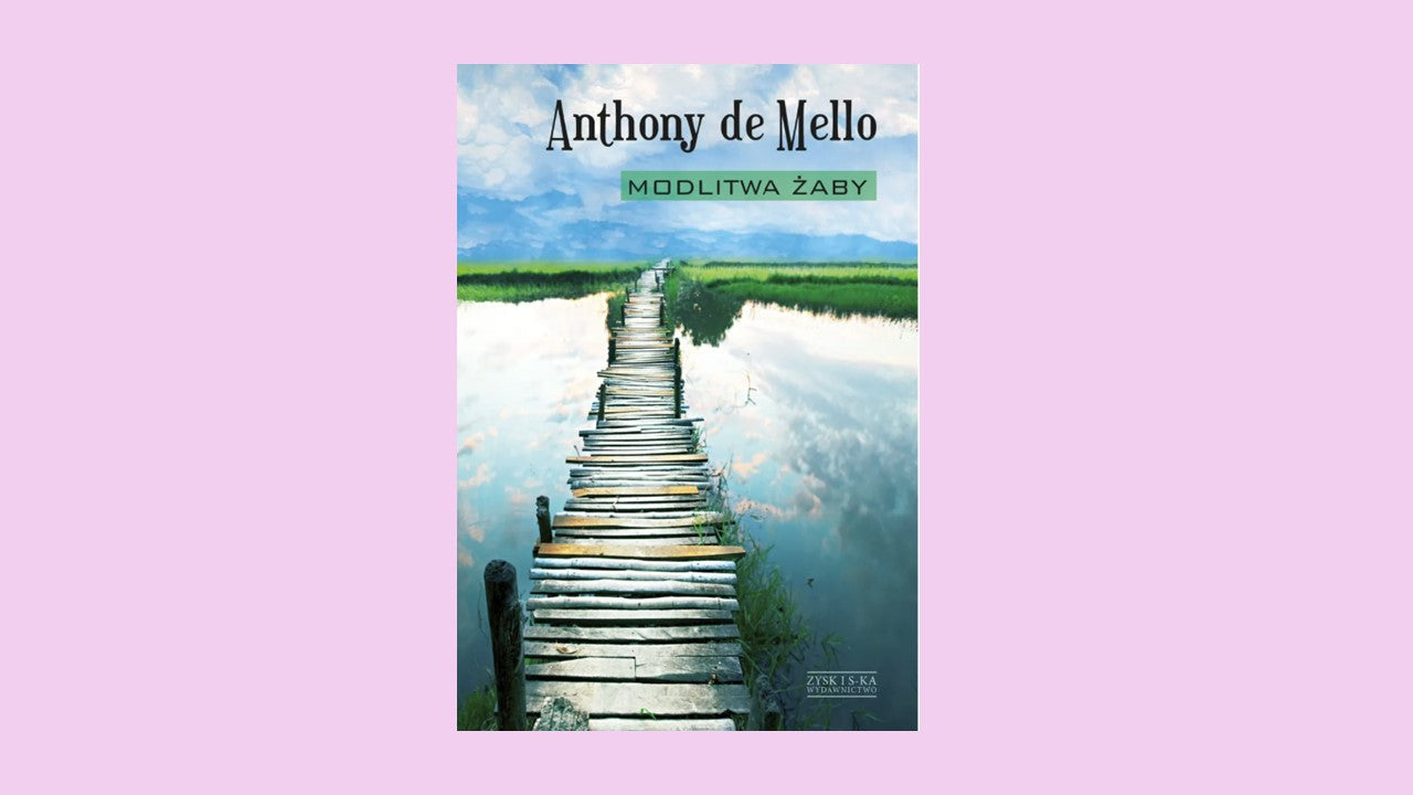 Modlitwa żaby, Anthony de Mello