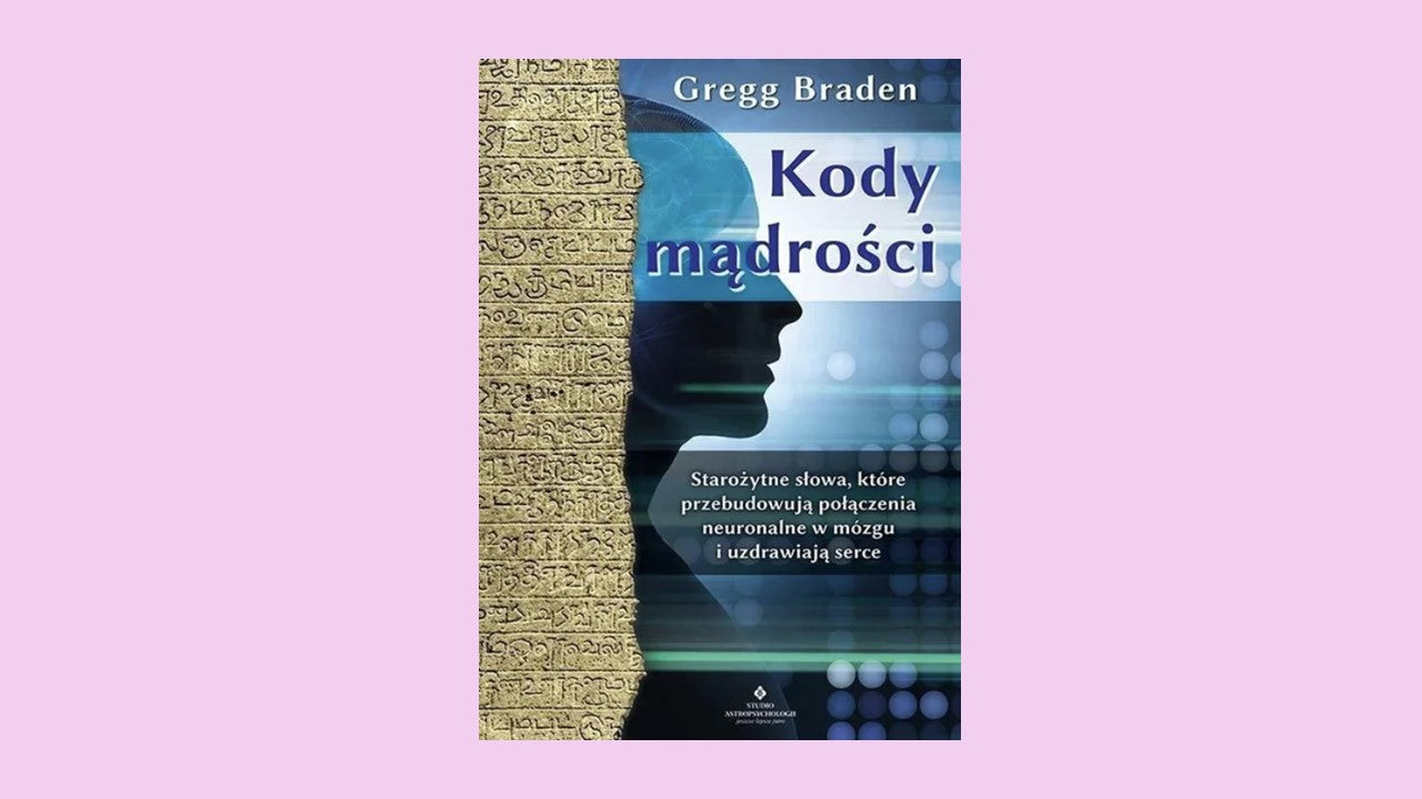 Kody mądrości, Gregg Braden